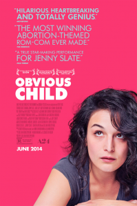 Obvious Child is the romantic comedy weve been waiting for