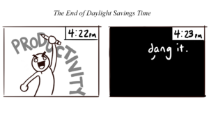 Cartoon: Productivity ends with Daylight Savings Time