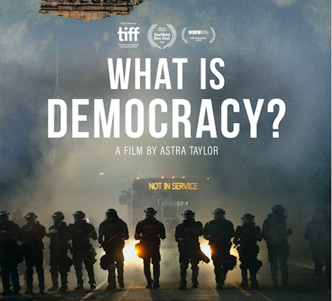 Political-philosophical documentary What is Democracy? will screen at the Brattle Theatre in Cambridge Feb. 1-7.